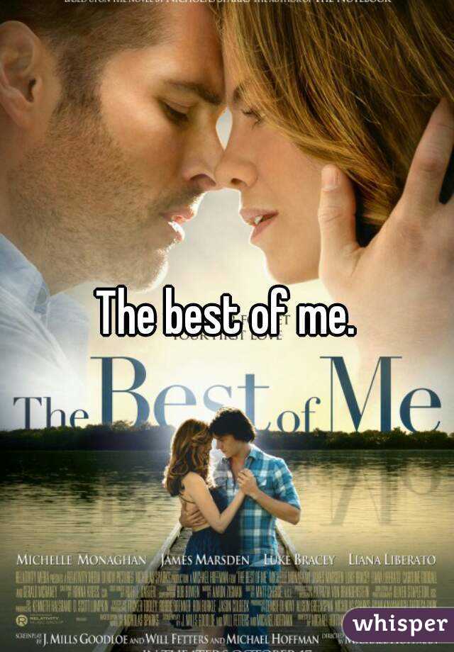 The best of me.