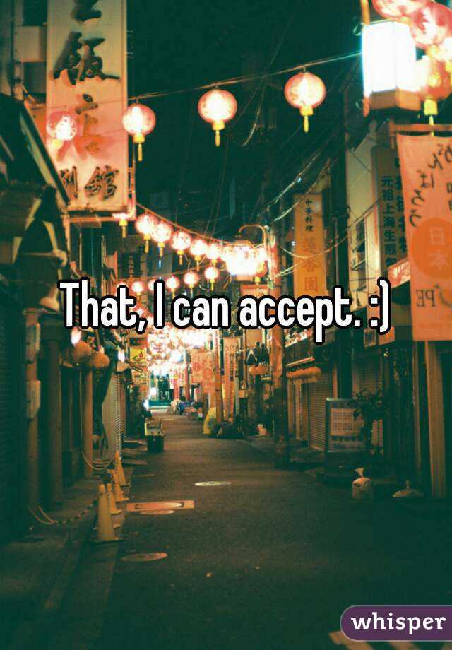 That, I can accept. :)