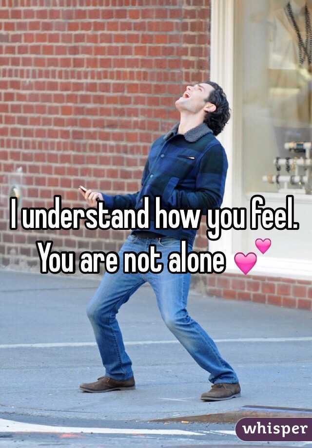 I understand how you feel. You are not alone 💕
