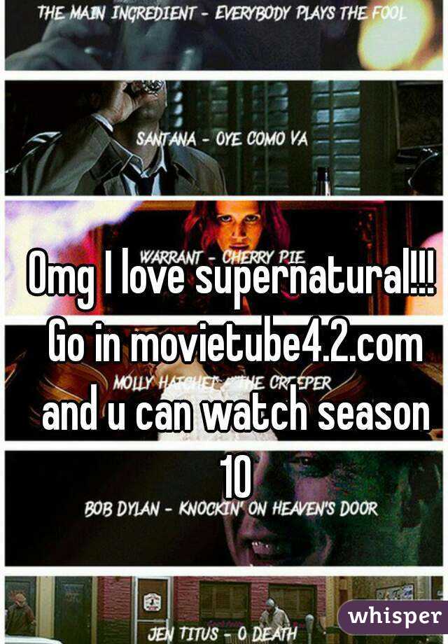 Omg I love supernatural!!! Go in movietube4.2.com and u can watch season 10
