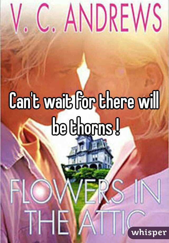 Can't wait for there will be thorns !
