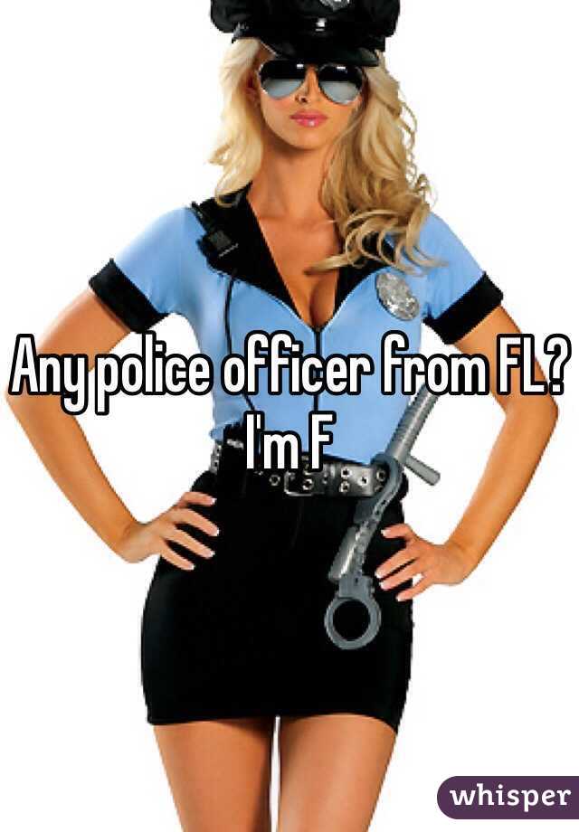Any police officer from FL?
I'm F