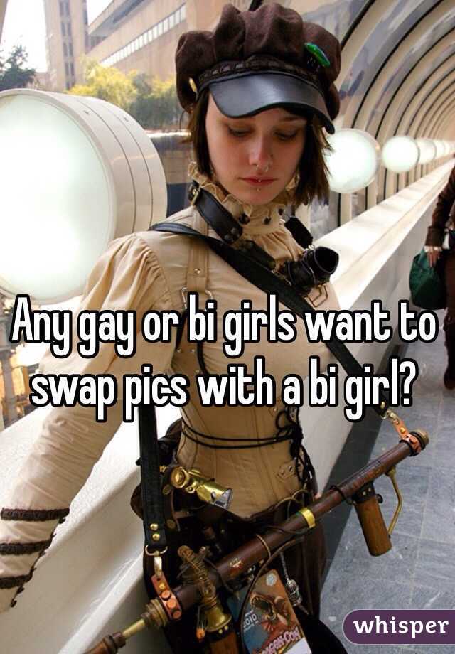 Any gay or bi girls want to swap pics with a bi girl? 