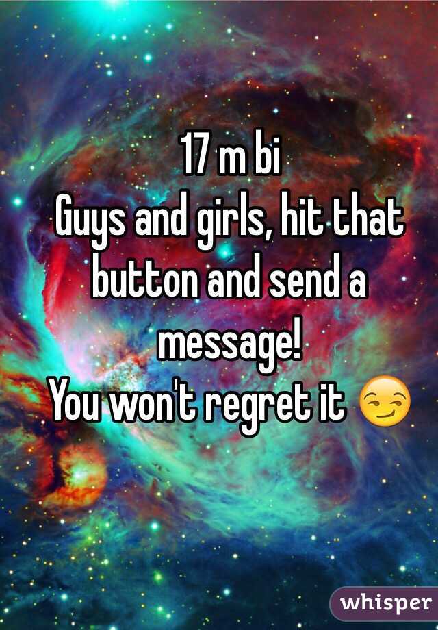 17 m bi
Guys and girls, hit that button and send a message! 
You won't regret it 😏