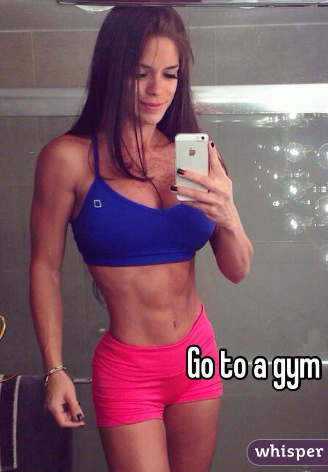 Go to a gym