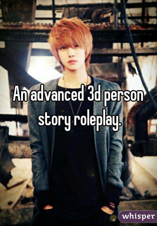 An advanced 3d person story roleplay.