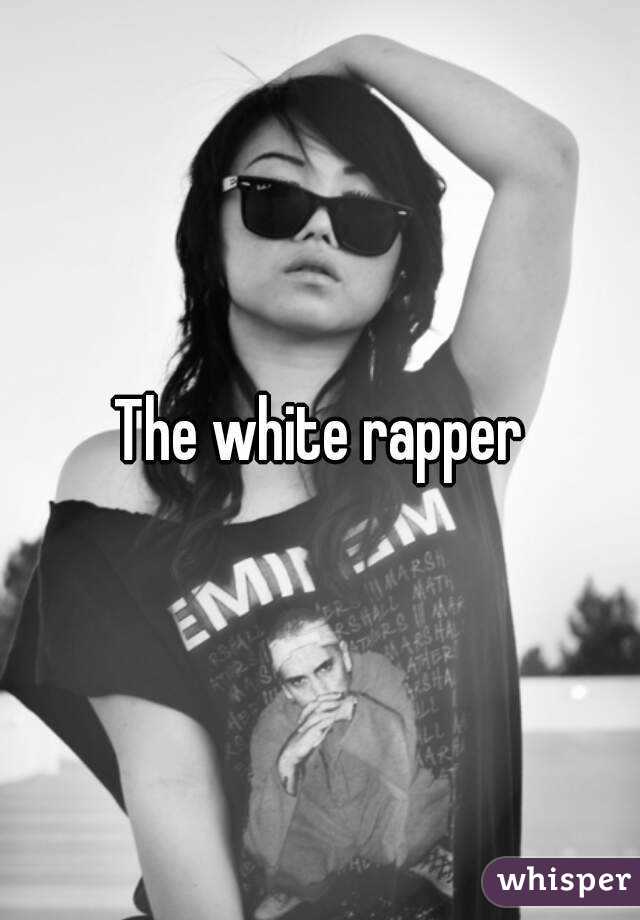 The white rapper