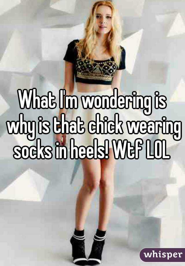 What I'm wondering is why is that chick wearing socks in heels! Wtf LOL 