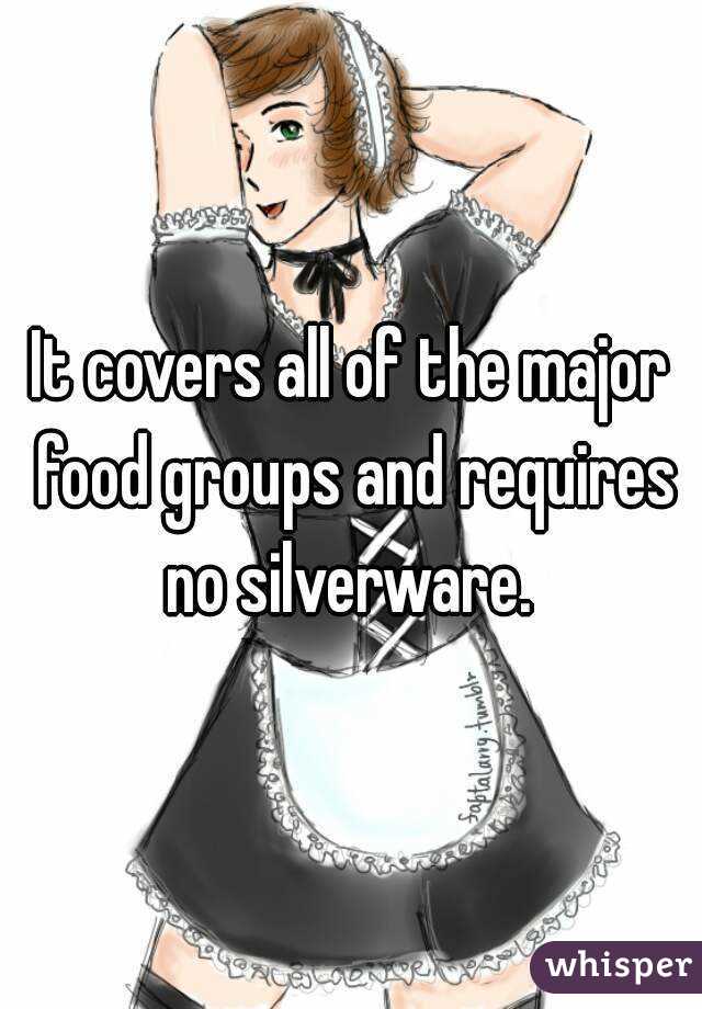 It covers all of the major food groups and requires no silverware. 