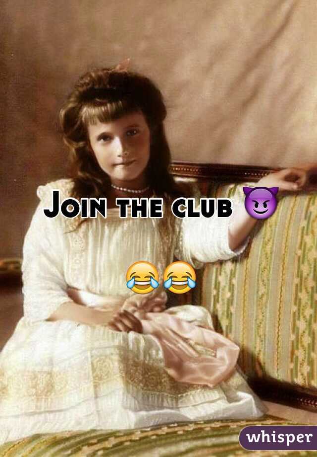 Join the club 😈

😂😂