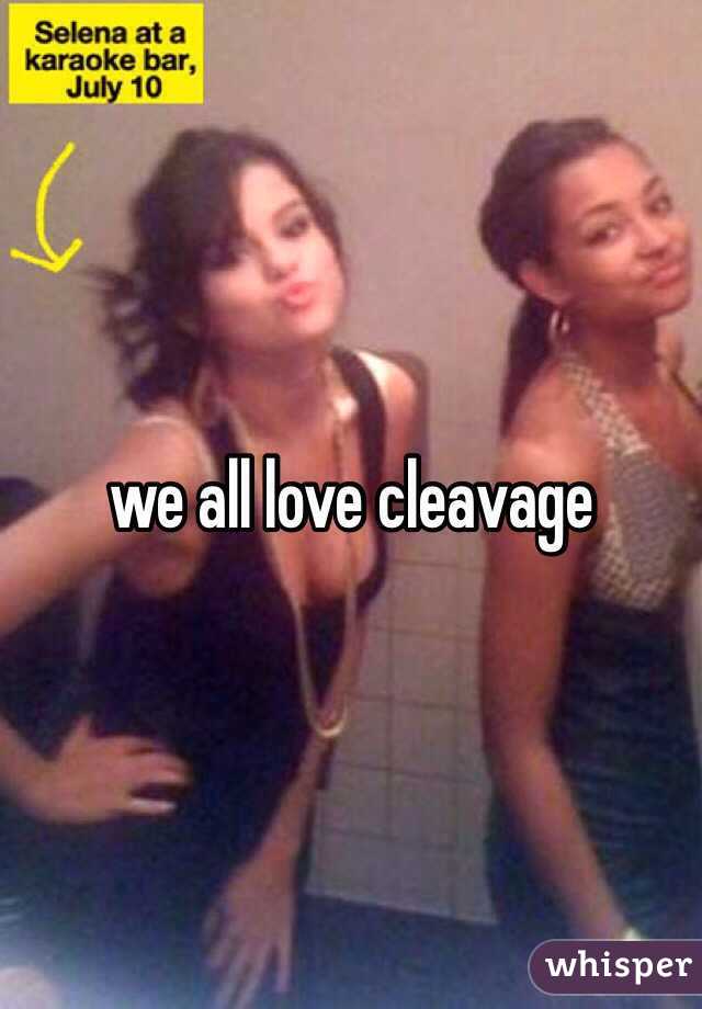 we all love cleavage 