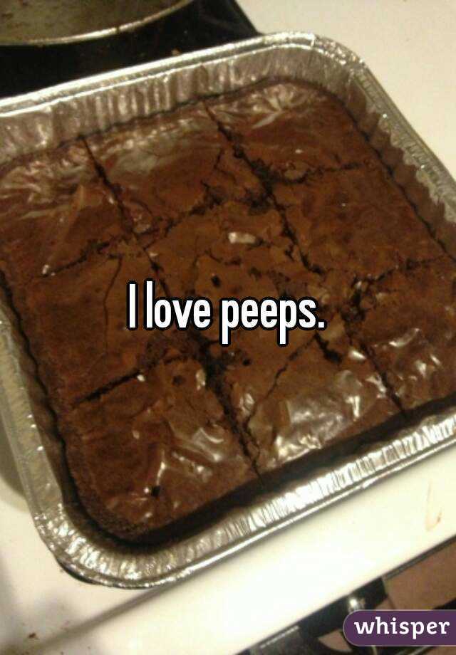 I love peeps.