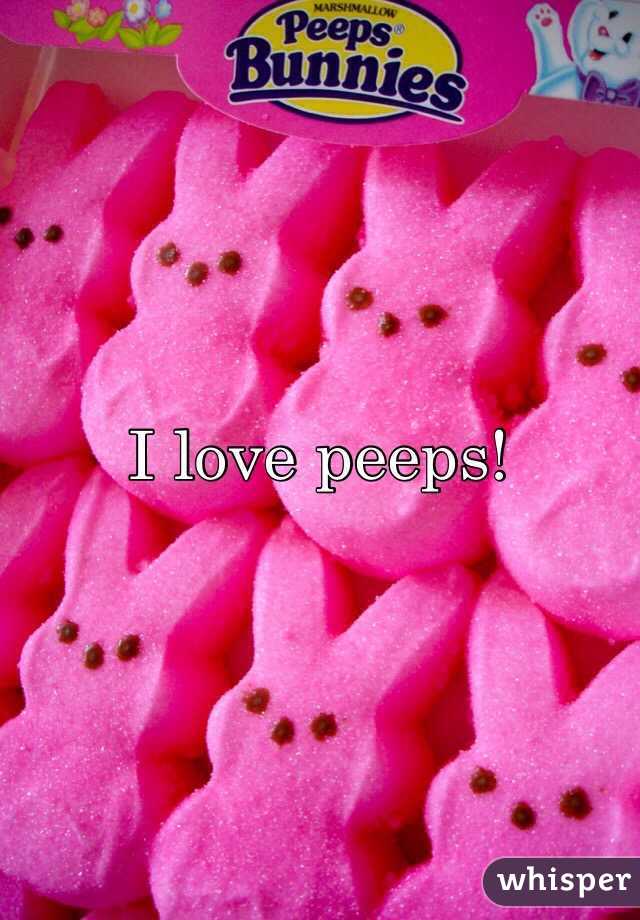 I love peeps!