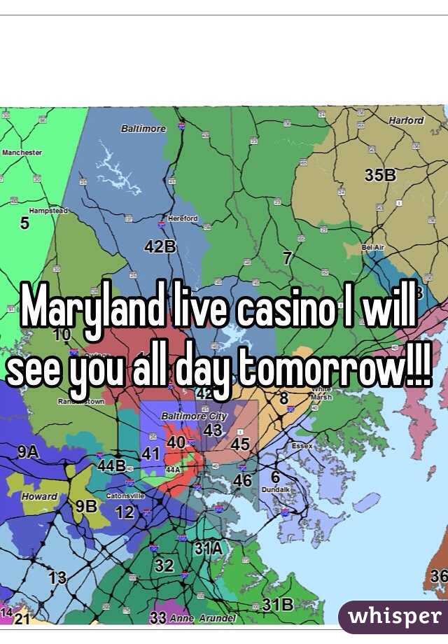 Maryland live casino I will see you all day tomorrow!!! 