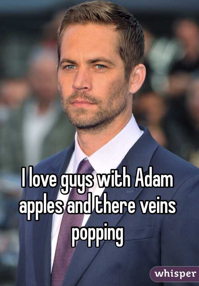 I love guys with Adam apples and there veins popping  