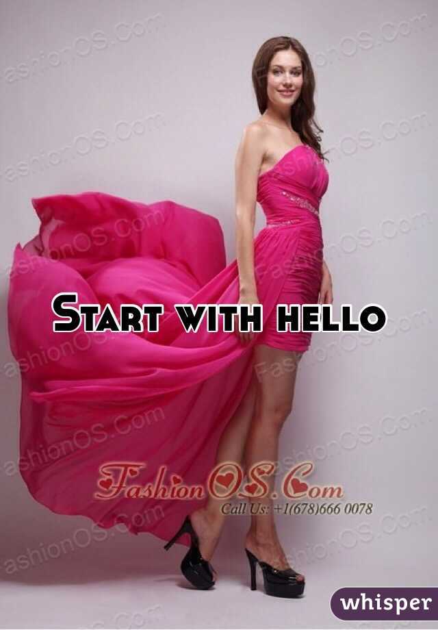 Start with hello 
