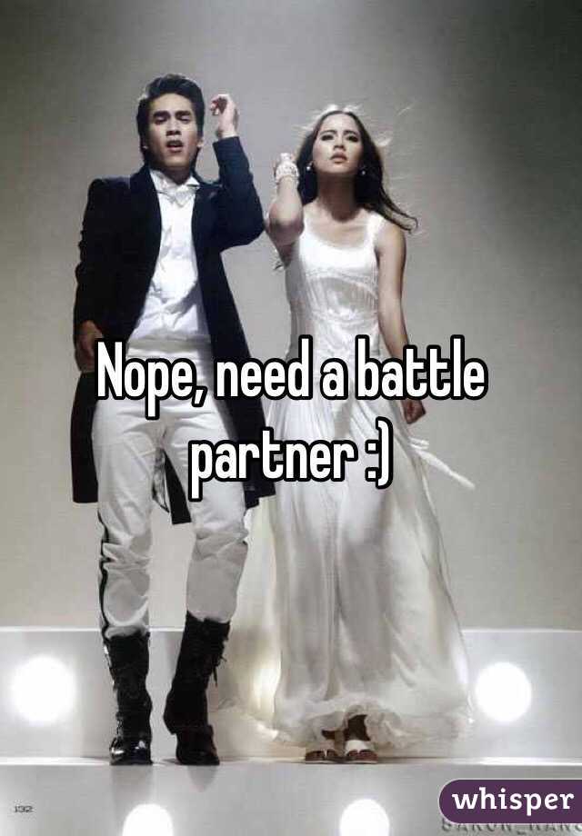 Nope, need a battle partner :)