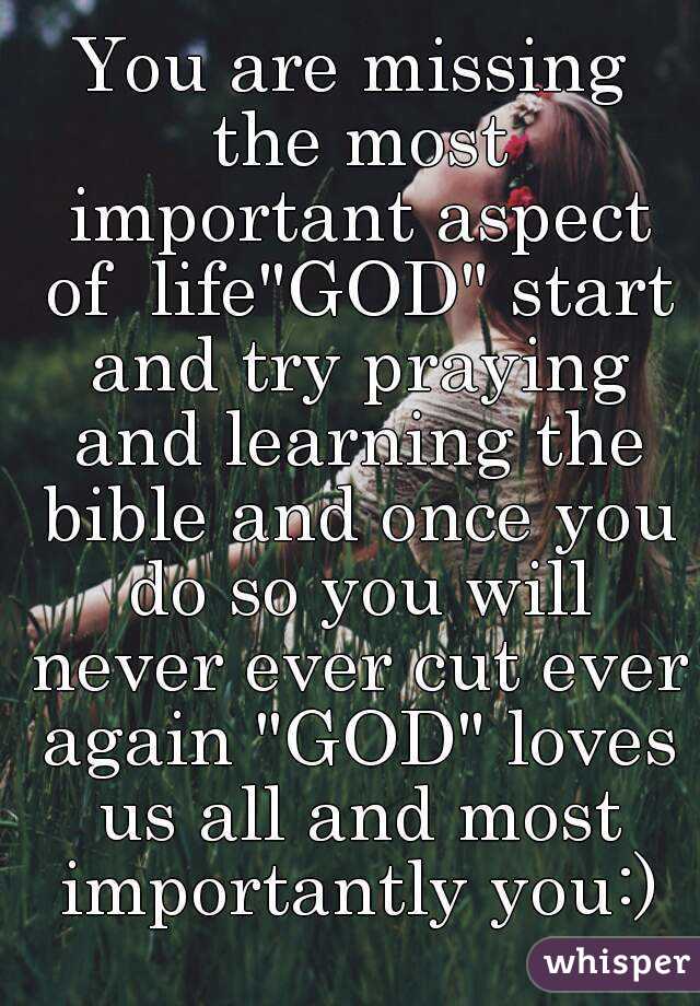 You are missing the most important aspect of  life"GOD" start and try praying and learning the bible and once you do so you will never ever cut ever again "GOD" loves us all and most importantly you:)