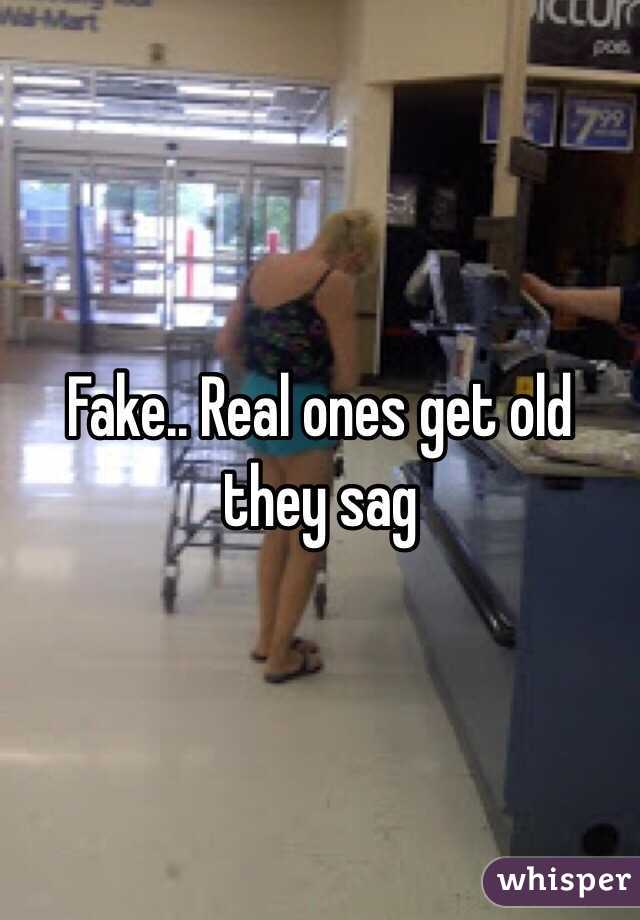 Fake.. Real ones get old they sag