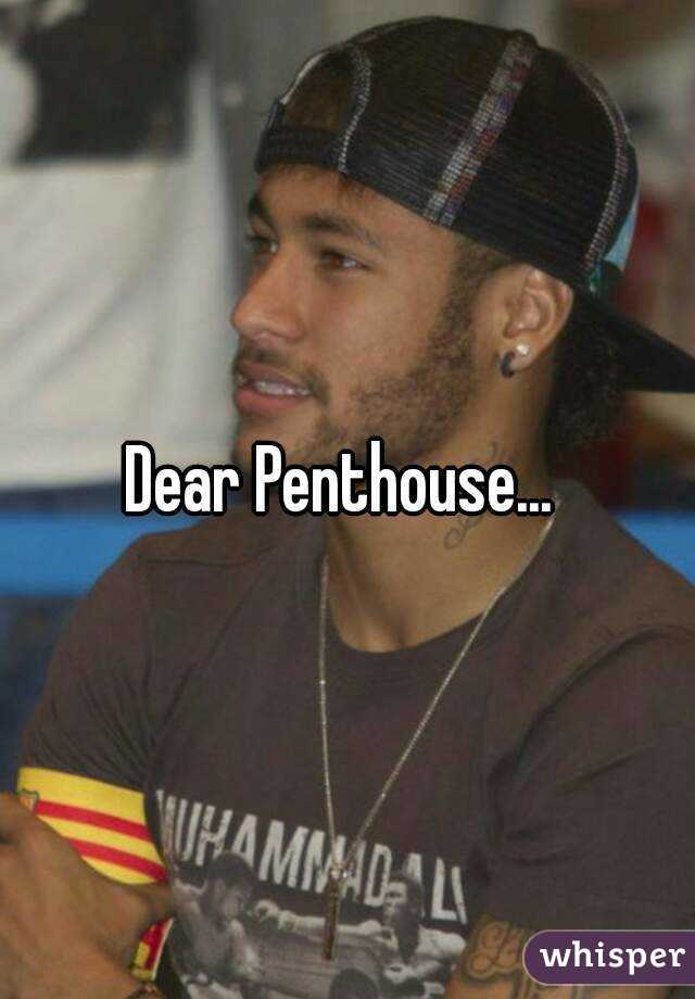 Dear Penthouse... 