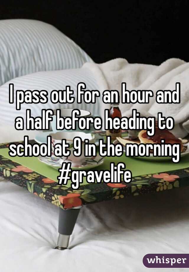 I pass out for an hour and a half before heading to school at 9 in the morning
#gravelife