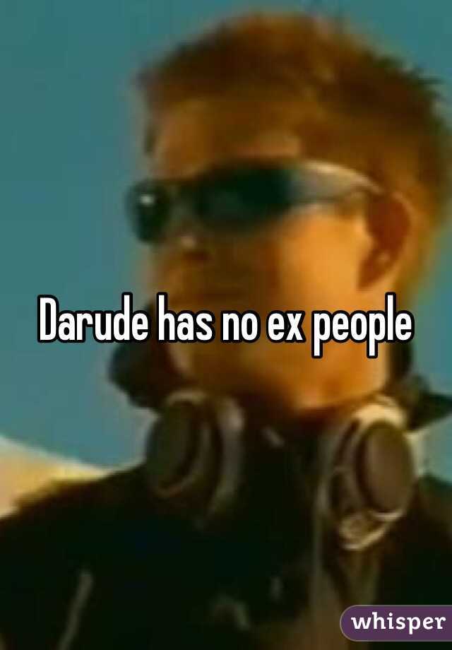 Darude has no ex people