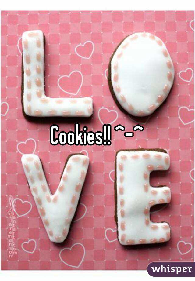 Cookies!! ^-^