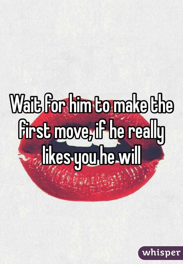 Wait for him to make the first move, if he really likes you he will 