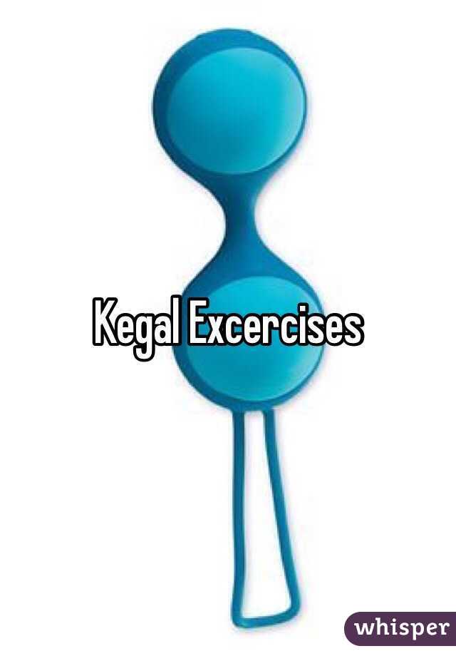 Kegal Excercises