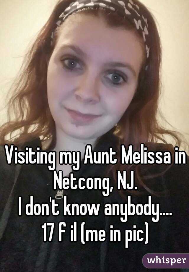 Visiting my Aunt Melissa in Netcong, NJ. 
I don't know anybody....
17 f il (me in pic)