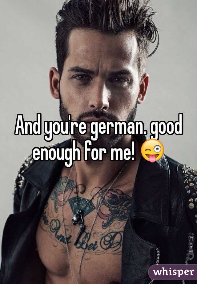 And you're german. good enough for me! 😜