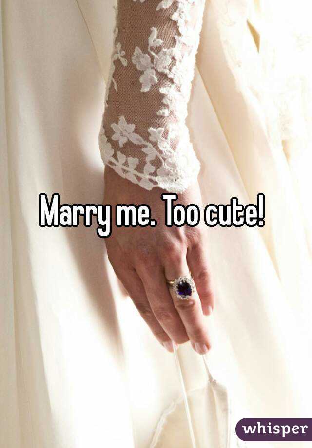 Marry me. Too cute! 