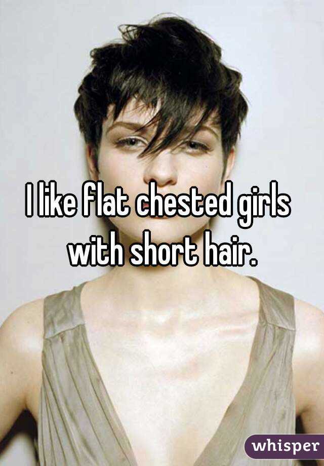 I Like Flat Chested Girls With Short Hair 6009