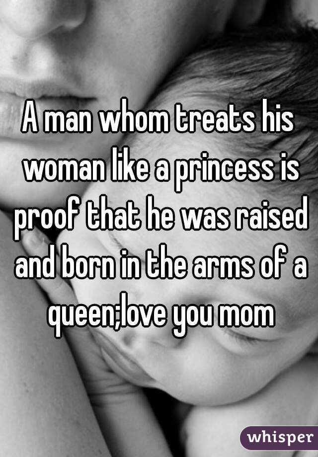 A #man who treats his #women like a #princess is #proof th…