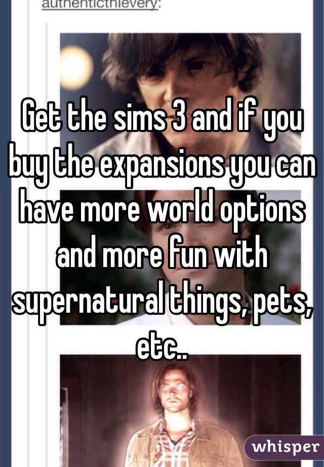 Get the sims 3 and if you buy the expansions you can have more world options and more fun with supernatural things, pets, etc..
