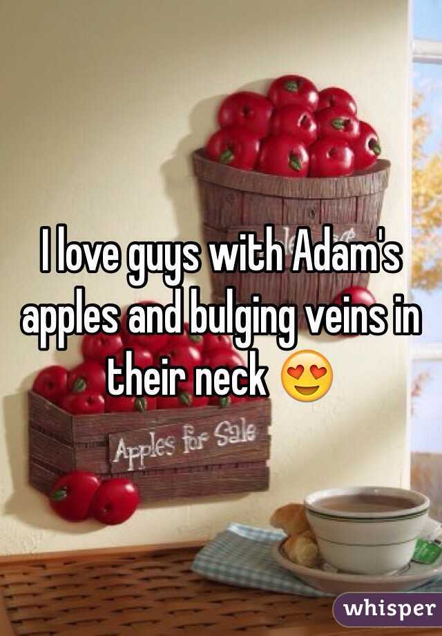 I love guys with Adam's apples and bulging veins in their neck 😍