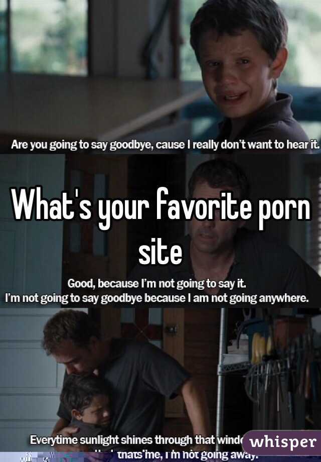 What's your favorite porn site 