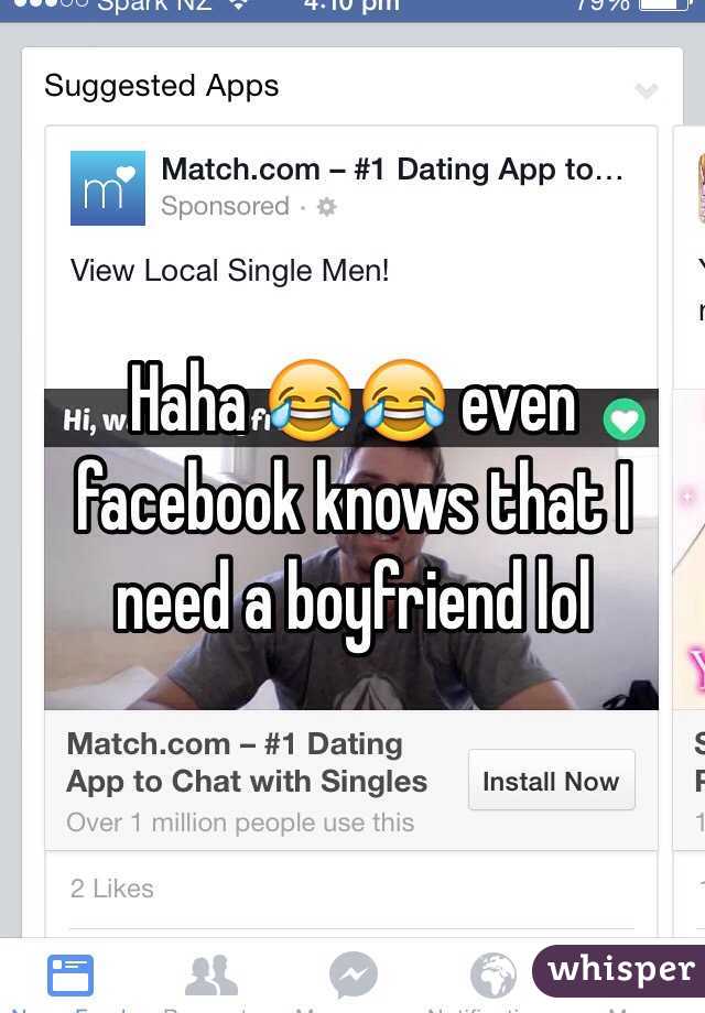 Haha 😂😂 even facebook knows that I need a boyfriend lol