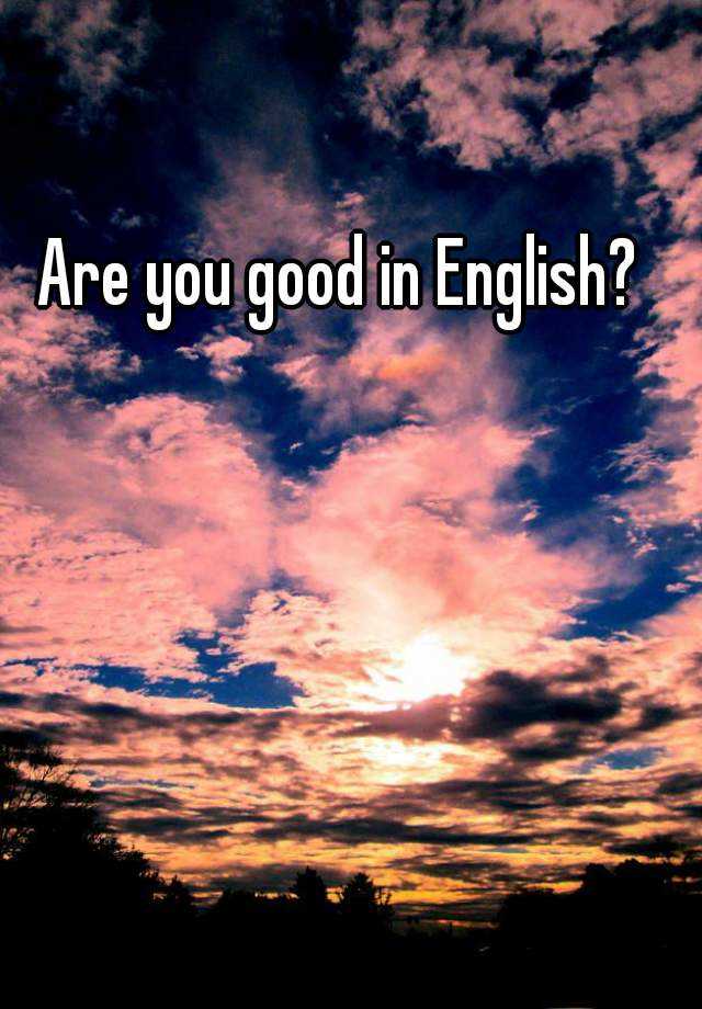 are-you-good-in-english