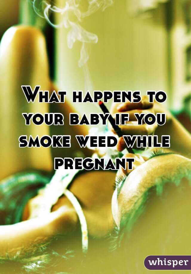 Smoking Weed While Pregnant Side Effects