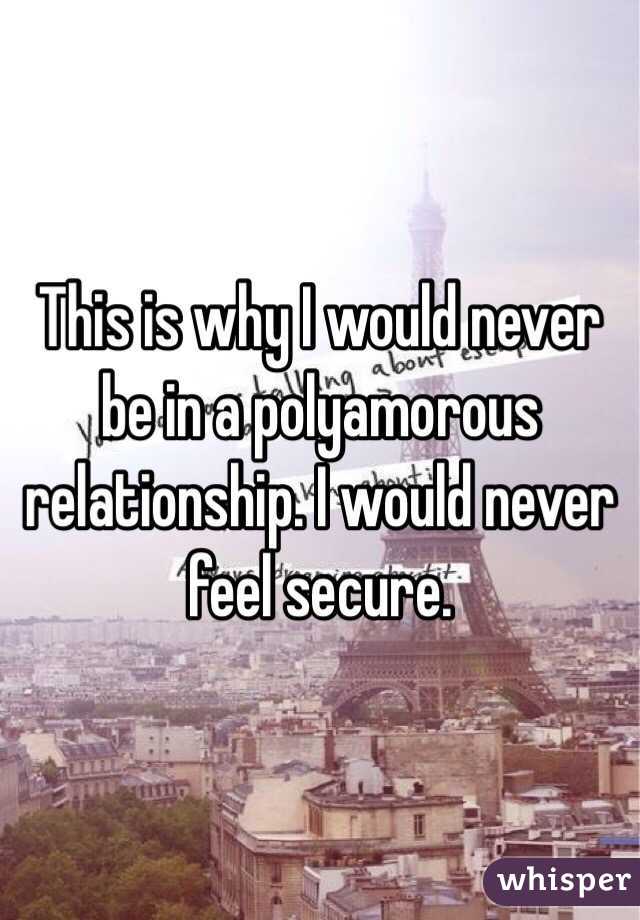 This is why I would never be in a polyamorous relationship. I would never feel secure.