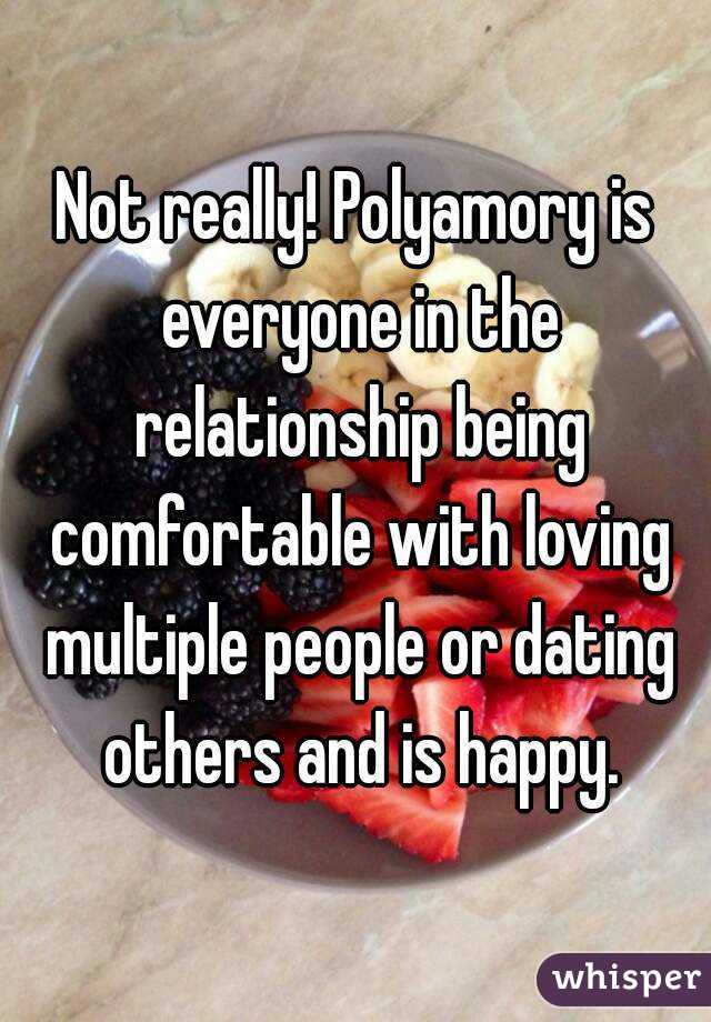 Not really! Polyamory is everyone in the relationship being comfortable with loving multiple people or dating others and is happy.