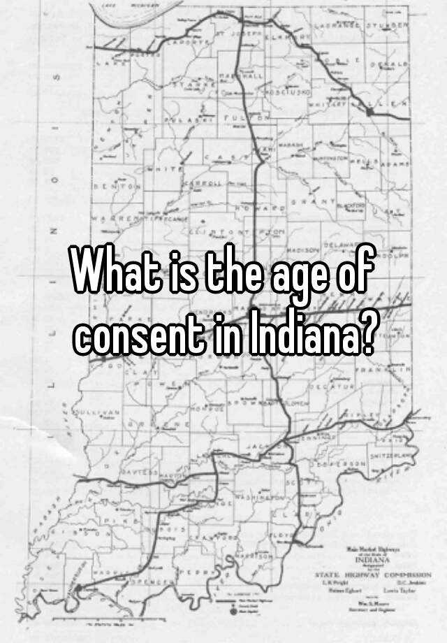 What is the age of consent in Indiana?