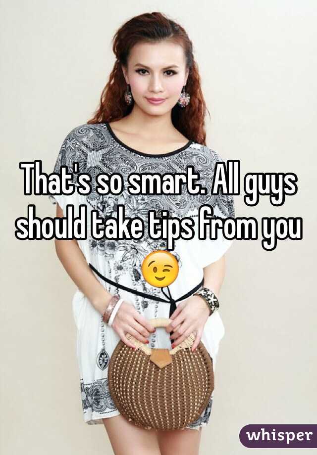 That's so smart. All guys should take tips from you 😉