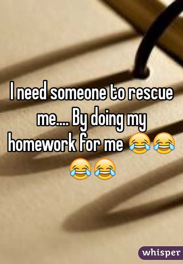 i need someone to do my homework