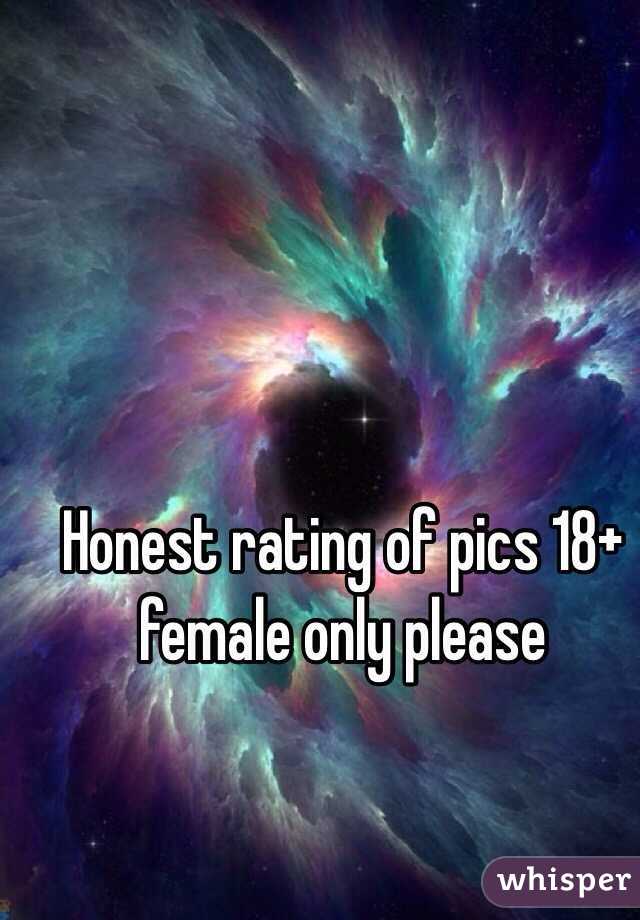 Honest rating of pics 18+ female only please