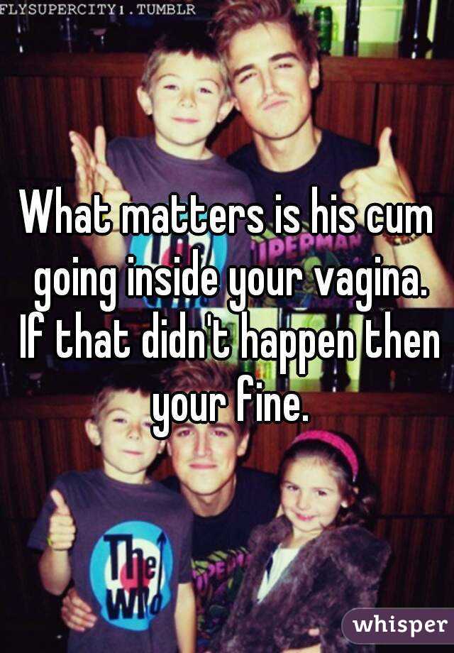 What matters is his cum going inside your vagina. If that didn't happen then your fine.