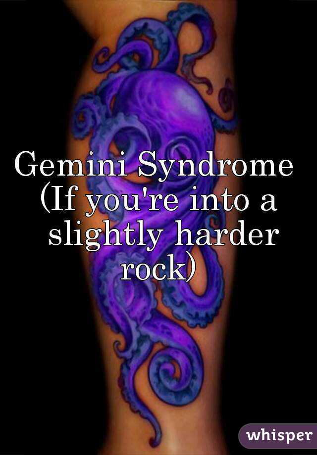 Gemini Syndrome 
(If you're into a slightly harder rock) 
