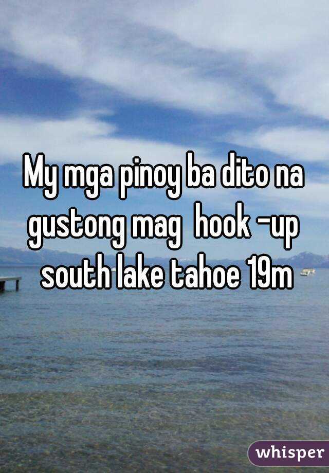 My mga pinoy ba dito na gustong mag  hook -up  south lake tahoe 19m