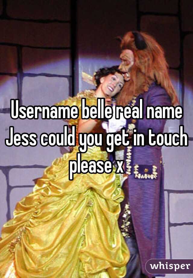 Username belle real name Jess could you get in touch please x